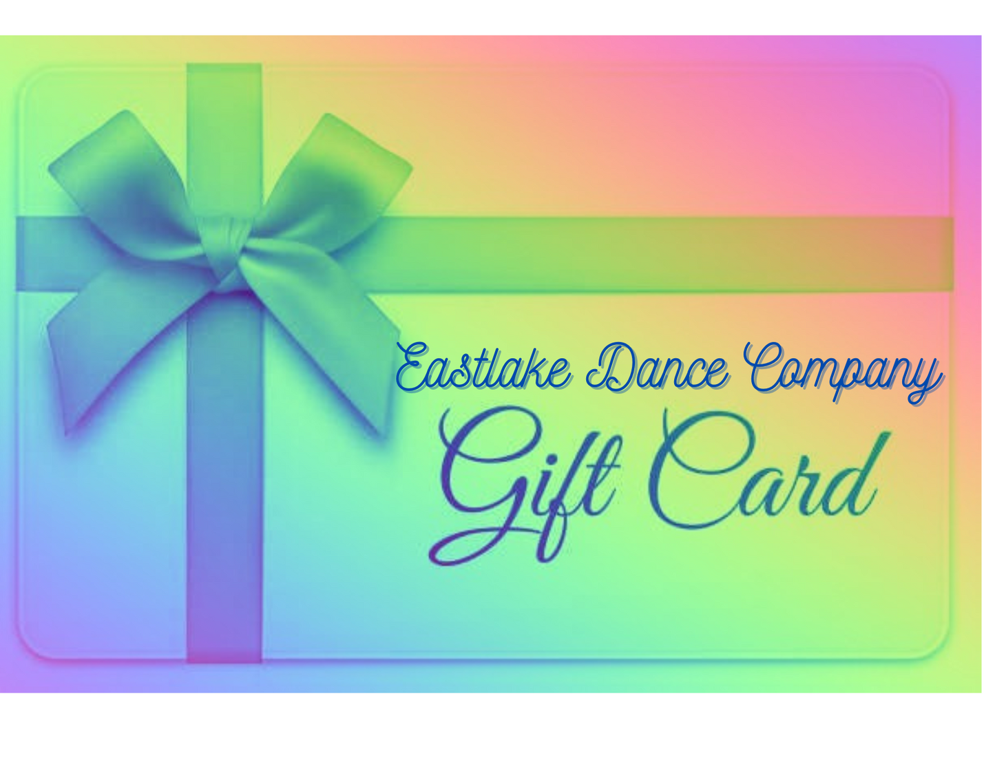 Eastlake Dance Company Store Gift Card